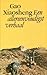 Een allereenvoudigst verhaal, en andere verhalen / Gao Xiaosheng