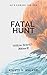 Fatal Hunt (Willow Branch B...