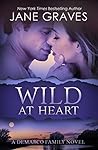 Wild at Heart (The DeMarco Family #2)