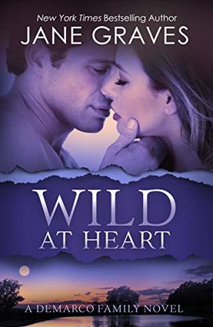 Wild at Heart (The DeMarco Family #2)