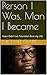 Person I Was, Man I Became by Michael L. Clark