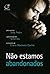 Não estamos abandonados (Portuguese Edition)
