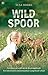 Wildspoor (Dutch Edition)