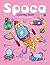 Space Coloring Book: Space ...