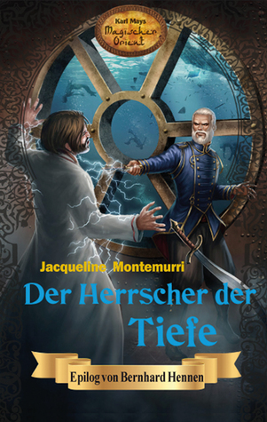 Der Herrscher der Tiefe (Karl Mays Magischer Orient, #7)