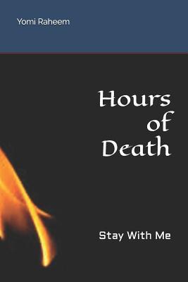 Hours of Death: Stay with Me