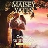 Cowboy to the Core by Maisey Yates