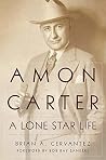 Amon Carter: A Lo...
