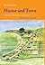 Manor and Town: A History o...