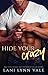 Hide Your Crazy (KPD Motorcycle Patrol, #1)