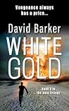White Gold by David     Barker