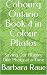 Cobourg Ontario Book 4 in Colour Photos by Barbara Raue
