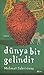 Dünya Bir Gelindir by Mehmet Sabri Genç