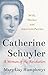 Catherine Schuyler A Woman of the Revolution by Mary Gay Humphreys