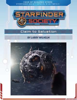 Starfinder Society Roleplaying Guild Special #1-00: Claim to Salvation