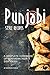 Punjabi Style Recipes: A Co...