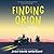 Finding Orion