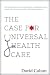 The Case for Universal Health Care