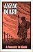 Anzac Diary: A Nonentity in Khaki