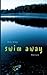 Swim Away by Kiki Sieg