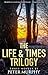 The Life & Times Trilogy #1-3