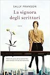 La signora degli scrittori by Sally Franson