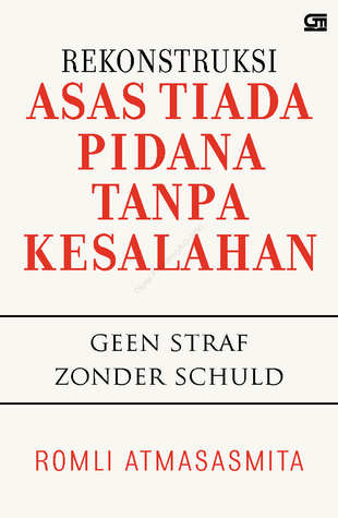 Rekonstruksi Asas Tiada Pidana Tanpa Kesalahan