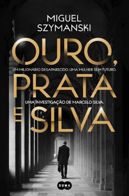 Ouro, Prata e Silva