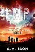 EMP Antediluvian Courage: Book 3