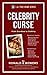 CELEBRITY CURSE from Overdose to Stalking by Ronald E. Bowers