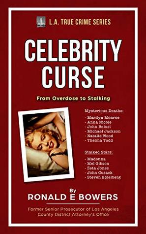 CELEBRITY CURSE from Overdose to Stalking (L.A. TRUE CRIME)