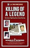KILLING OF A LEGEND (L.A. TRUE CRIME) KILLING OF A LEGEND (L.A. TRUE CRIME)