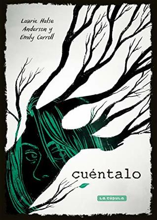 Portada de Cuéntalo, de Laurie Halse Anderson