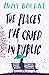 The Places I've Cried in Pu...