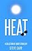Heat by Steven Carr