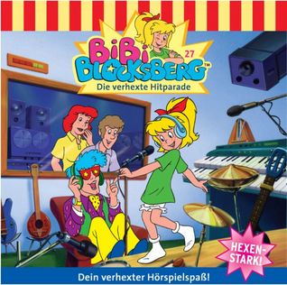 Bibi Blocksberg - Die verhexte Hitparade (Bibi Blocksberg #27)