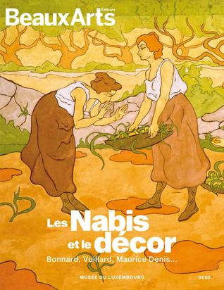 Les Nabis et le décor : Bonnard, Vuillard, Maurice Denis... (Paperback)