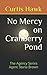 No Mercy on Cranberry Pond:...