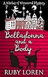 Belladonna and a Body: Mystery (The Witches of Wormwood Mysteries Book 4)