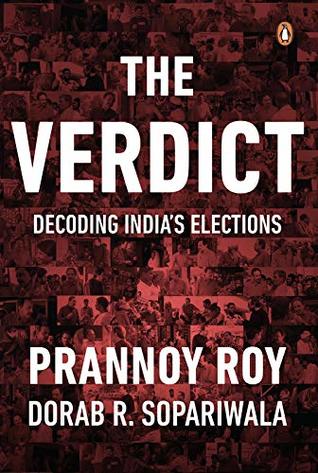 The Verdict: Decoding India's Elections (Kindle Edition)