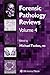Forensic Pathology Reviews Vol 4