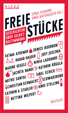 Freie Stücke — Geschichten über Selbstbestimmung (Paperback)