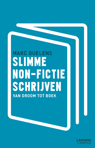 Slimme non-fictie schrijven: Van droom tot boek (Paperback)