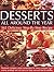Glorious Desserts: More Tha...