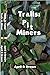 Trails: Pit Miners - Tales ...