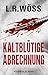 Kaltblütige Abrechnung: Krimithriller (Wakolbinger und Panzenböck ermitteln 1) (German Edition)