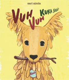 Vuh! Vuh! Kuka siellä? (Hardcover)