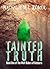 Tainted Truth