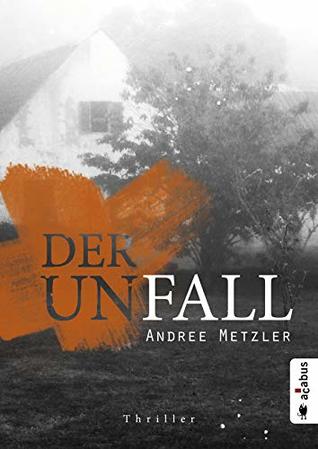 Der Unfall: Thriller (German Edition)