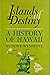 Islands of Destiny: A Histo...